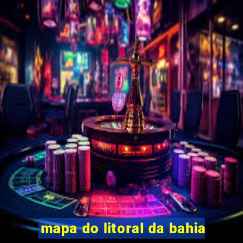 mapa do litoral da bahia